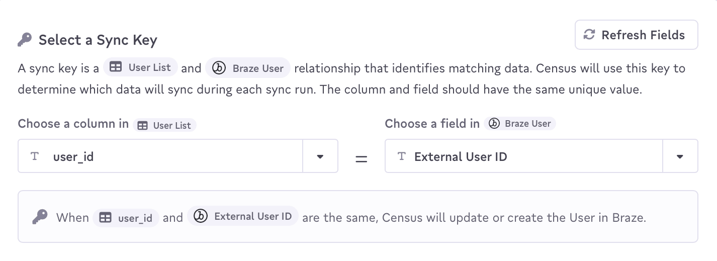 Select a Sync Key "プロンプトでは、Brazeの "External User ID "がソースの"user_id" 。