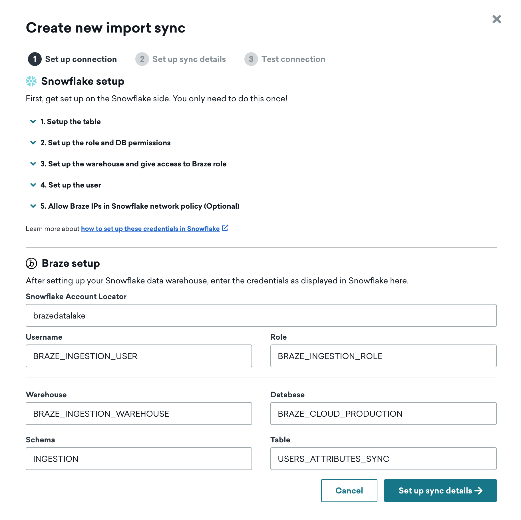 Braze ダッシュボードの Snowflake の [新しいインポート同期の作成] ページには、ステップ1で入力したデータの例が表示されます。「接続設定」だ。