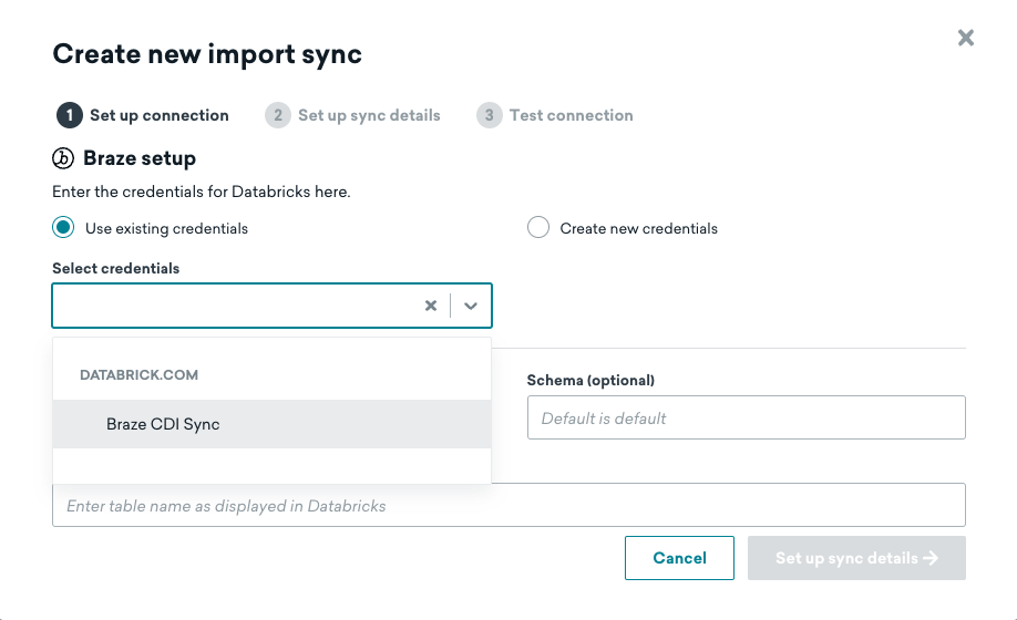 Braze ダッシュボードの Databricks の [新しいインポート同期の作成] ページ、ステップ1で [認証情報を選択] ドロップダウンが開いている。「接続設定」だ。