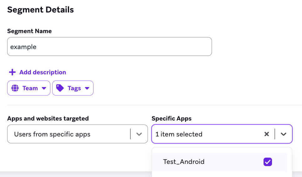 特定のアプリのユーザーs をターゲットとするSegment。"Test_Android".
