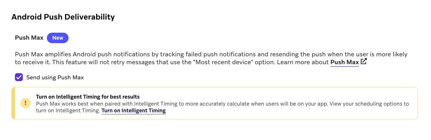 配信スケジュールステップのAndroid Push Deliverabilityセクションに「Send using Push Max」というオプションがある。