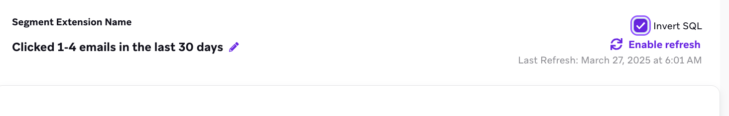 &quot という名前のセグメント拡張;直近30 日間で1 ～4 メール s をクリックして、SQL を反転するオプションを選択します。